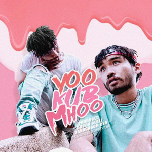 Album YooKubMhoo from BannokBoii CEO
