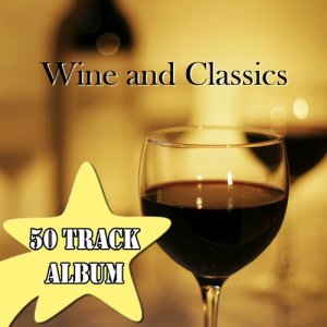อัลบัม Wine and Classics ศิลปิน Various Artists