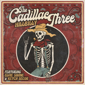 ดาวน์โหลดและฟังเพลง Hillbilly พร้อมเนื้อเพลงจาก The Cadillac Three