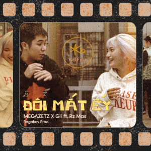 Listen to Đôi Mắt Ếy song with lyrics from MEGAZETZ