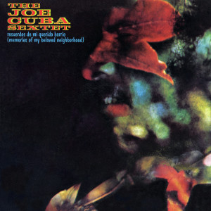 Joe Cuba Sextette的專輯Recuerdos de Mi Querido Barrio