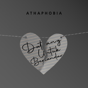 Datang Untuk Bersandar dari Athaphobia