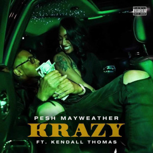 อัลบัม KRAZY (Explicit) ศิลปิน Pesh Mayweather
