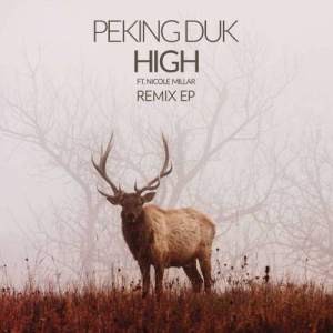 ดาวน์โหลดและฟังเพลง High (Jealous Much? Remix) พร้อมเนื้อเพลงจาก Peking Duk