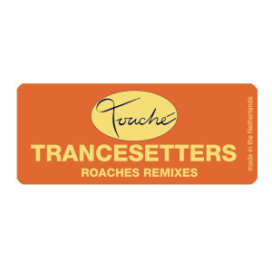อัลบัม Roaches Remixes ศิลปิน Trancesetters