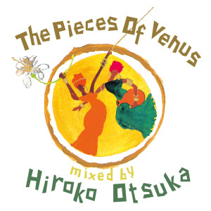 Album The Pieces of Venus mixed by Hiroko otsuka from David Hazeltine Trio
