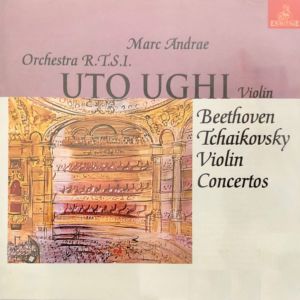 อัลบัม Uto Ughi, Violin: Beethoven ● Tchaikovsky ศิลปิน Orchestra RTSI