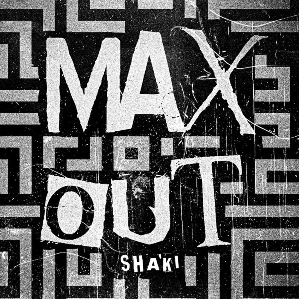 Max Out (Explicit)