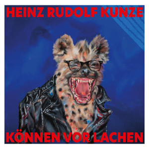 Heinz Rudolf Kunze的專輯Können vor Lachen