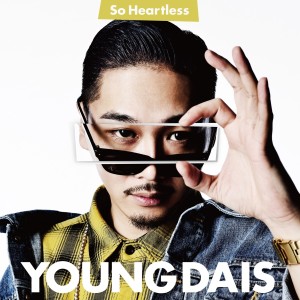 收聽Young Dais的So Heartless歌詞歌曲