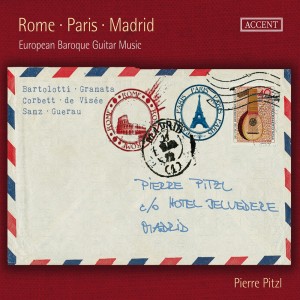 Pierre Pitzl的專輯Rome - Paris - Madrid: European Baroque Guitar Music