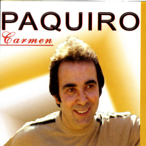 收聽Paquiro的Carmen歌詞歌曲