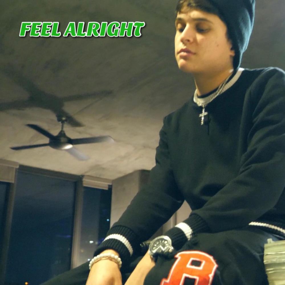 Feel Alright (Explicit)