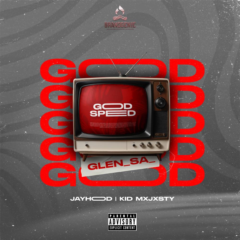 God Speed (feat. JAYHood & Kid Mxjxsty) (Explicit)