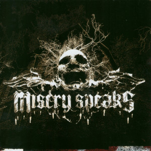 Misery Speaks的專輯Misery Speaks