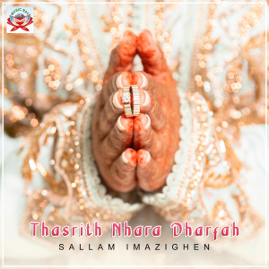 Listen to Thasrith Nhara Dharfah song with lyrics from Sallam Imazighen
