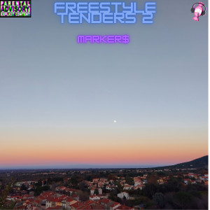 Album Freestyle Tenders 2 (Explicit) from Marker$