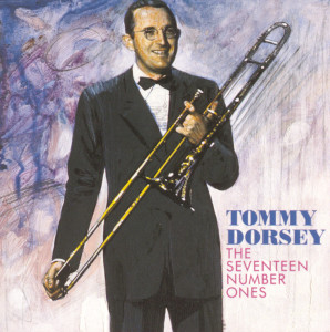 Tommy Dorsey & His Orchestra With Frank Sinatra的專輯The Seventeen Number Ones