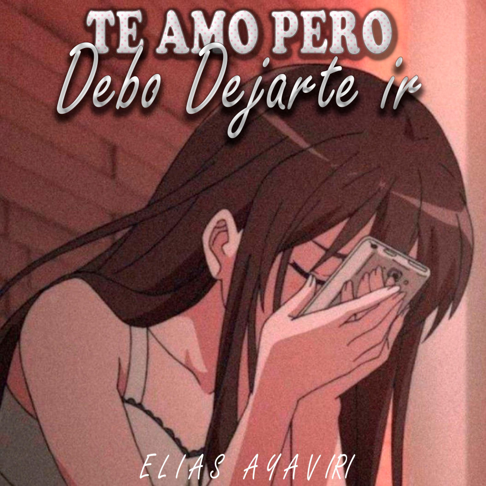 Te Amo pero debo Dejarte ir