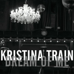 收聽Kristina Train的Dream Of Me歌詞歌曲