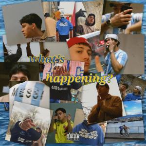 อัลบัม what's happening? (feat. Toledo) ศิลปิน Kyo Nath