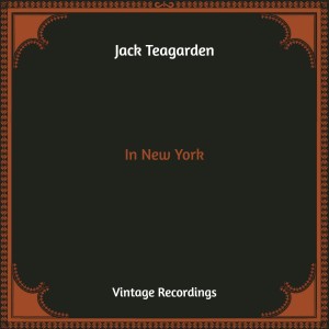 Jack Teagarden的专辑In New York (Hq Remastered)