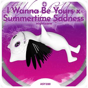 ดาวน์โหลดและฟังเพลง I Wanna Be Yours x Summertime Sadness - Nightcore พร้อมเนื้อเพลงจาก Tazzy