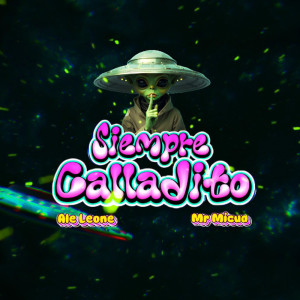อัลบัม Siempre Calladito (Explicit) ศิลปิน Ale Leone