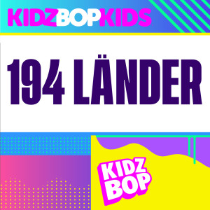 Kidz Bop Kids的專輯194 Länder