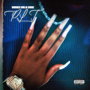 Listen to P L T (Sped Up) (Explicit) song with lyrics from Viibez On A Vibe