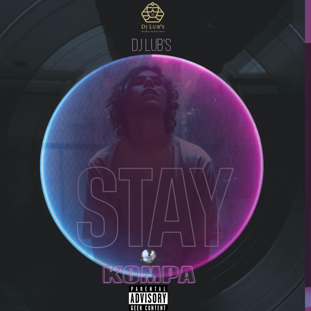 Stay Kompa (Explicit)