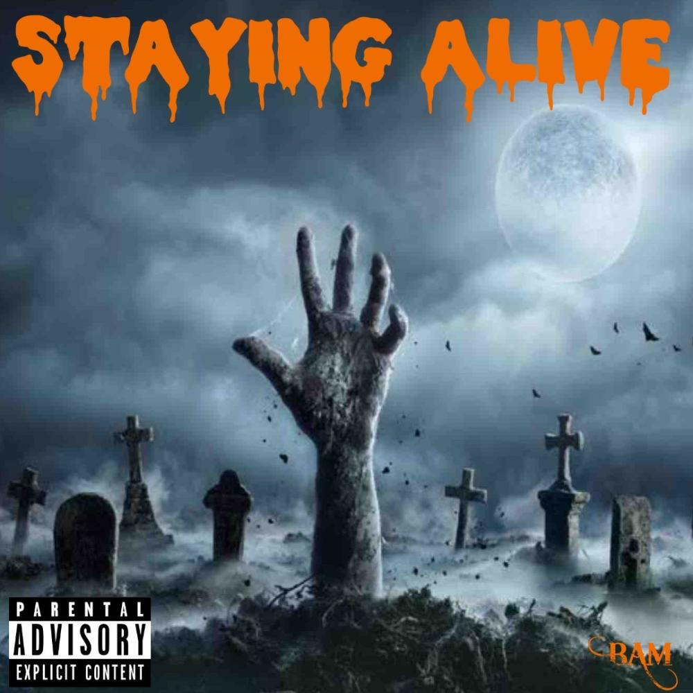 STAYING ALIVE (Explicit)