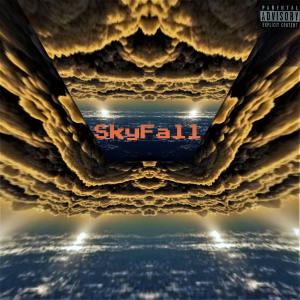 收聽RxbLxx的Skyfall(feat. Unkle P & Kvlll) (Explicit)歌詞歌曲