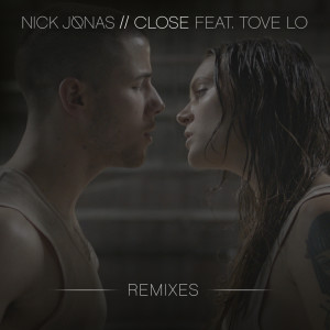 ดาวน์โหลดและฟังเพลง Close (Louis Vivet Remix) พร้อมเนื้อเพลงจาก Nick Jonas