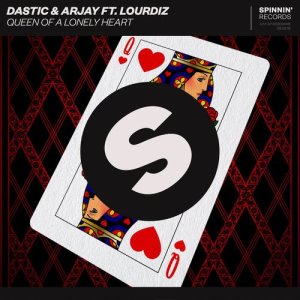 ดาวน์โหลดและฟังเพลง Queen Of A Lonely Heart (feat. Lourdiz) พร้อมเนื้อเพลงจาก Dastic