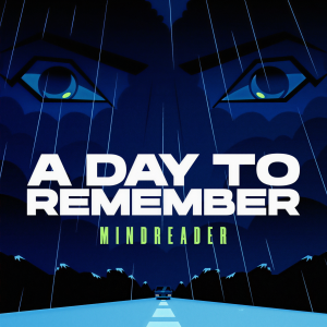 收聽A Day To Remember的Mindreader歌詞歌曲