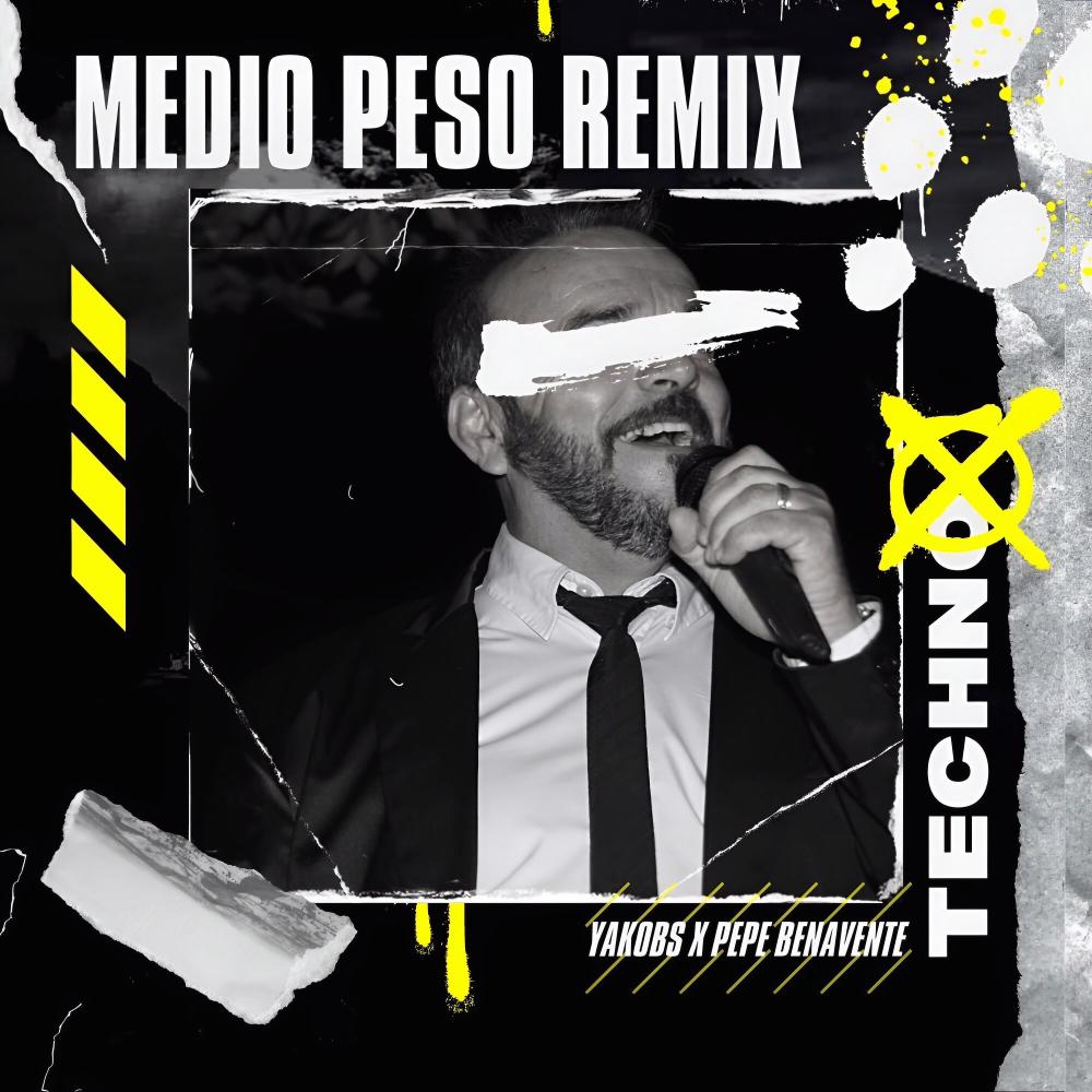 Medio Peso (feat. Pepe Benavente) (Techno Remix)