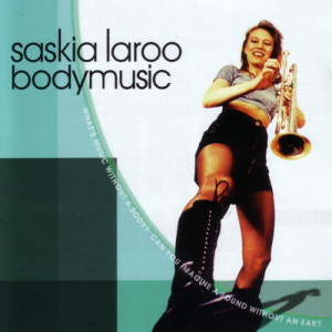 ดาวน์โหลดและฟังเพลง Bodymusic พร้อมเนื้อเพลงจาก Saskia Laroo