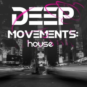 อัลบัม Deep Movements: House ศิลปิน House Music