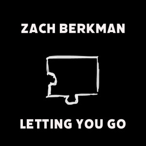 Listen to Letting You Go song with lyrics from Zach Berkman