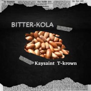 Kaysaint的專輯Bitter Kola