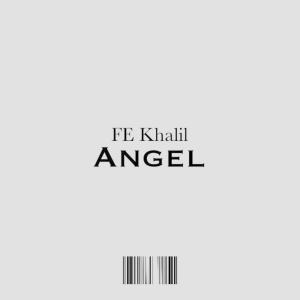 ดาวน์โหลดและฟังเพลง Angel พร้อมเนื้อเพลงจาก FE Khalil