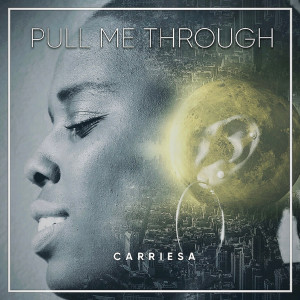 อัลบัม Pull Me Through ศิลปิน Carriesa