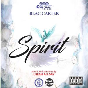 Blac Carter的專輯SPIRIT (Explicit)