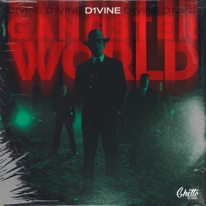 收聽D1VINE的GANGSTER WORLD歌詞歌曲