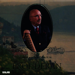 收聽Erol Deran的Şehnaz Müşterek Taksim歌詞歌曲