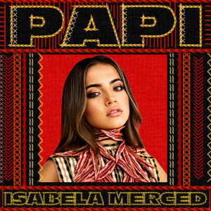收聽Isabela Merced的PAPI歌詞歌曲