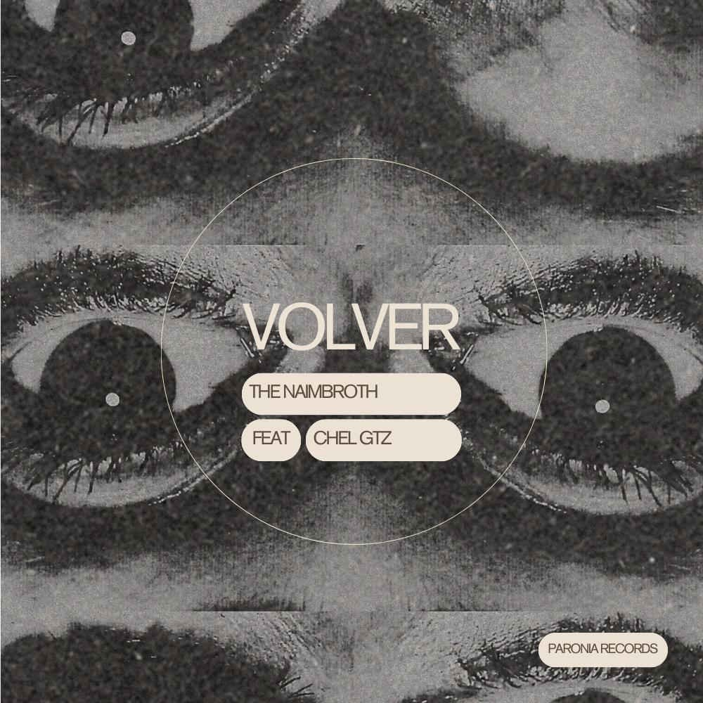 Volver (feat. Chel Gtz & Paronia Records) (Explicit)