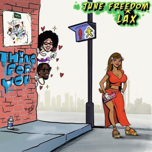 Thing For You (feat. L.A.X) (Explicit) dari June Freedom