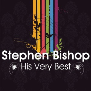 Stephen Bishop的專輯Stephen Bishop - His Very Best